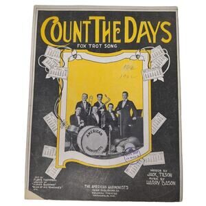 1922 Sheet Music Count The Days Fox Trot Song Bason Tilson